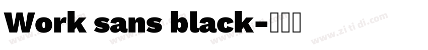 Work sans black字体转换